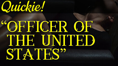 Quickie: “Officer of the United States”