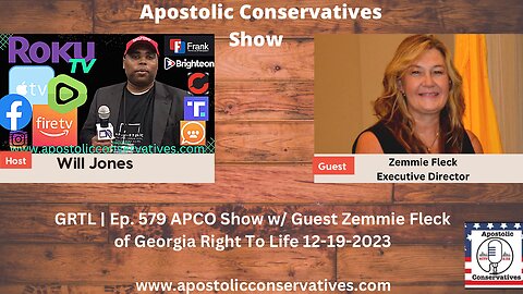 GRTL | Ep. 579 APCO Show w/ Guest Zemmie Fleck of Georgia Right To Life 12-19-2023