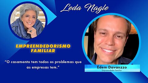 Empreendedorismo familiar com Édem Davanzzo