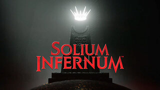 Solium Infernum (2024) - All Chronicles Playthrough Part 3