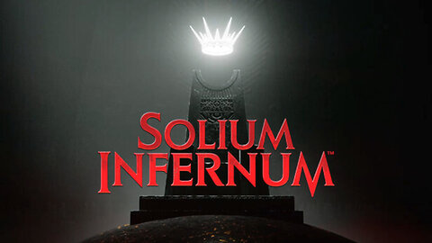 Solium Infernum (2024) - All Chronicles Playthrough Part 3