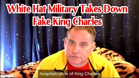 Benjamin Fulford: White Hat Military Takes Down Fake King Charles 1/27/24..
