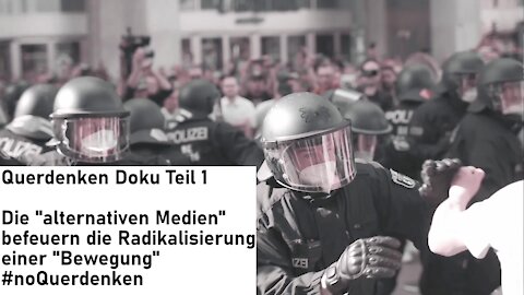 Querdenken Doku Teil 1 - Die "alternativen Medien" befeuern die Radikalisierung einer Bewegung