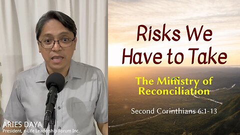 Risks We Have to Take (II Corinthians 6:1-13)
