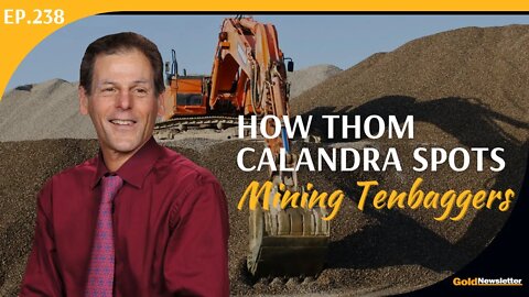 How Thom Calandra Spots Mining Tenbaggers