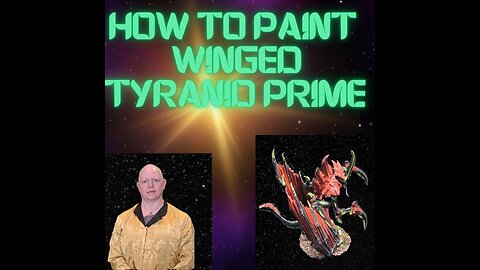 How To Paint Winged Tyranid Prime