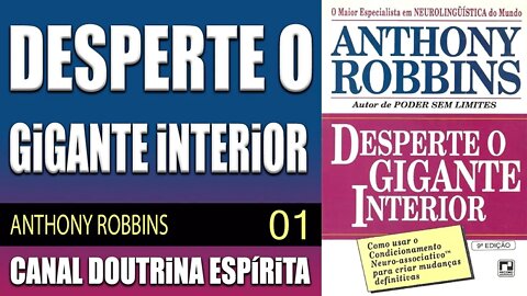 01 - Sonhos de Destino - DESPERTE o GIGANTE INTERIOR - ANTHONY ROBBINS - audiolivro