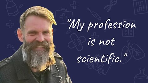 Dr Mark Edmond - My Profession Is Not Scientific