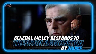 General Milley Responds to Accusations of Treason While Leftists Call for Trump's Death