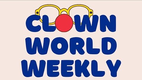 Clown World Weekly With The Spiritual Gangsters - Episode 17