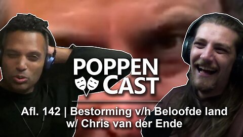 Bestorming v/h Beloofde Land w/ Chris van der Ende | PoppenCast #142