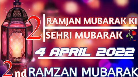 Ramzan Ki Dusri Sehri Mubarak || 2nd 🍛 sehri Mubarak || whatsapp status || Ramadan mubarak video