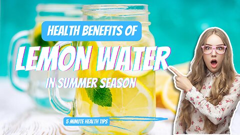 Health Benefits of Lemon Water