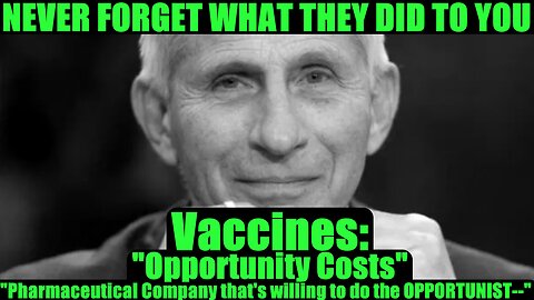 Fauci RECAP: Vaccines "Opportunity Costs" "Pharmaceutical Company that's willing to do the OPPORTUNIST--" -- February 11, 2020