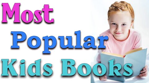 Top 5 most popular Children's Books for your toddlers.