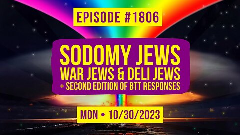 Owen Benjamin | #1806 Sodomy Jews, War Jews & Deli Jews + Second Edition Of BTT Responses