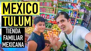 Tulum, México 2022 (Parte 2/2) He visitado una Tienda Familiar Mexicana | Alex Beldi