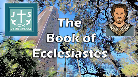 The Book of Ecclesiastes | - Jesus Speaks