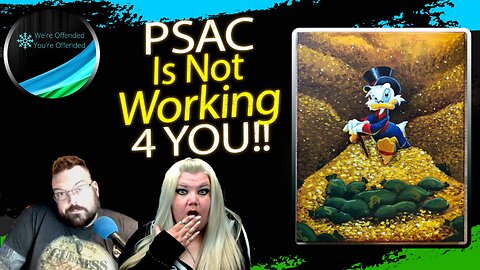 Ep#269 PSAC is not fighting for you! | We're Offended You're Offended Podcast