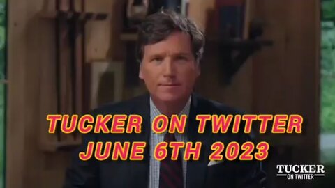 Tucker On Twitter 06-06-23 - Ukraine Blows Dam