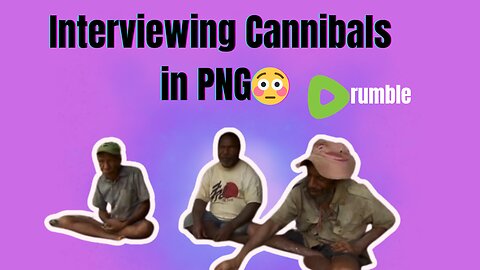 Interviewing Cannibals