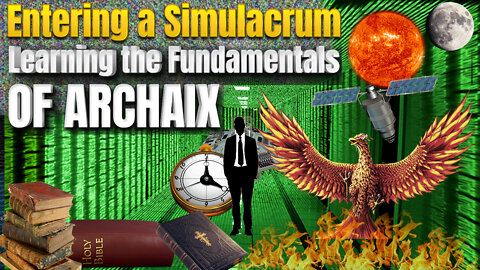 Entering a Simulacrum - Learning the Fundamentals of Archaix