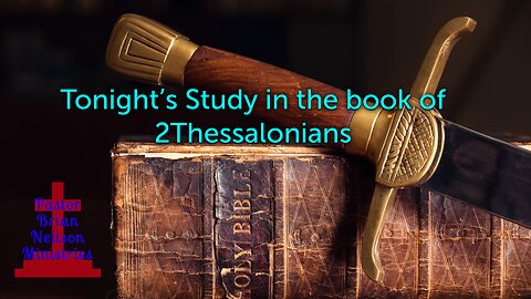 SNBS 2 Thessalonians 2:1-17 02/26/2023