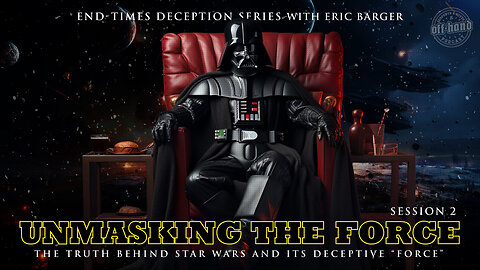 DECEPTION SERIES - Session 2: UNMASKING THE FORCE