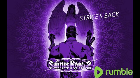 Live : Saints Row 2: The SAINTS STRIKE 'S BACK