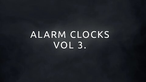 ⏰Alarm Clocks Vol. 3 | Lesiakower⏰