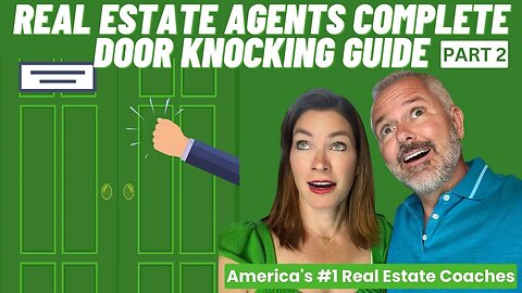 Real Estate Agents Complete Door Knocking Guide (Part 2)