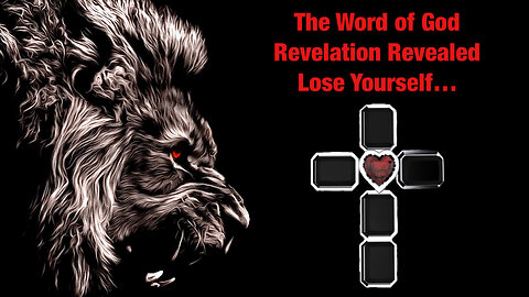 Revelation Lose Yourself…