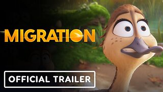 Migration - Official Trailer 3