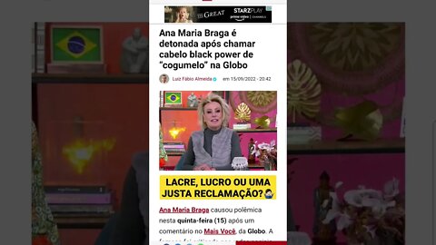 Ana Maria Braga é detonada após chamar cabelo black power de “cogumelo” na Globo