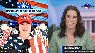 The Stern American Show - Steve Stern with Christina Bobb, Senior Council for Election Integrity, RNC