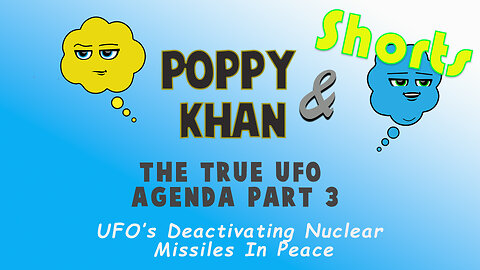 Prisoner of Conscience S1 - E6 - Poppy & Khan | UFO’s Deactivating Nuclear Missles In Peace #Shorts