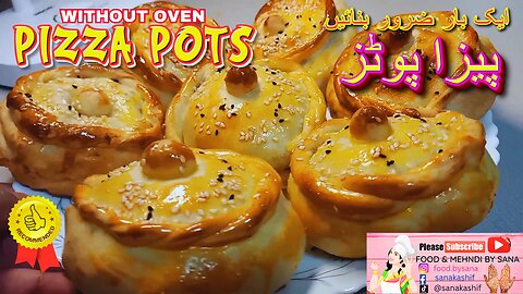Pizza Pots By Sana Kashif | Chicken Pizza Pie Recipe Without Oven پیزا پوٹز