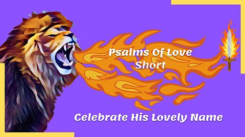 Psalm 135:1-3 | Celebrate His Lovely Name | Be Encouraged | Psalms Of Love | #shorts