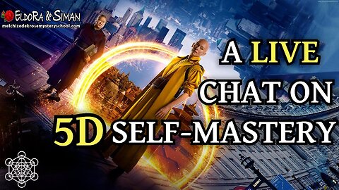 A LIVE chat on 5D self-mastery