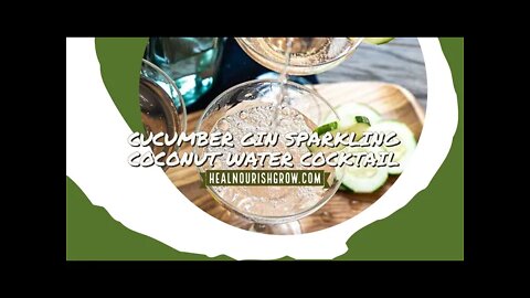 Cucumber Gin Sparkling Coconut Water Cocktail, Keto Recipe