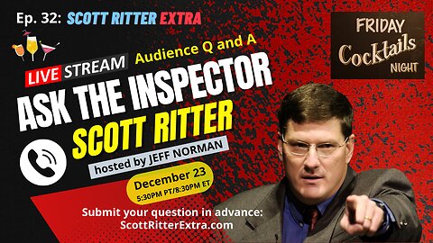 Scott Ritter Extra Ep. 32