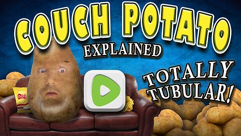 COUCH POTATO Explained - Its TOTALLY TUBULAR Origin, Meaning, and Etymology