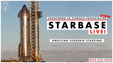 STARBASE LIVE! Awaiting Starship Stacking