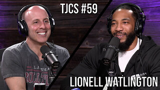 TJCS #59 - Lionell Watlington - Failing Is Not An Option