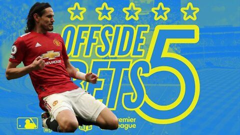 WHO TO BET TODAY? - OFFSIDE 5 for Sunday May 9th - EPL EDITION