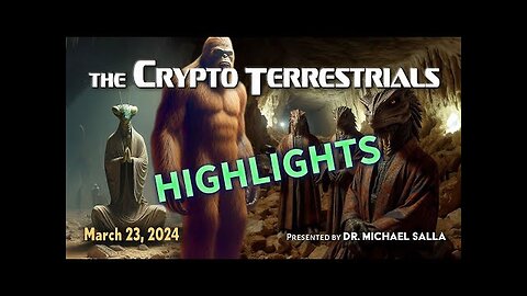 The Crypto Terrestrials - Highlights Reel