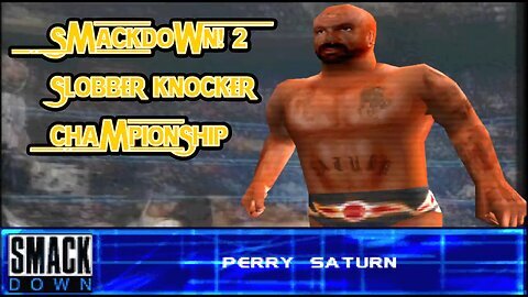 Slobber Knocker Challenge #6: Perry Saturn | WWF SmackDown! 2 (PS1)