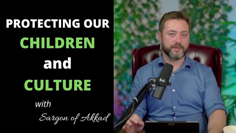 Sargon of Akkad Talks With Tree of Logic - Protecting Our Children and Culture From THE LEFT