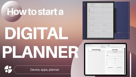 Start a Digital Planner: Android, iPad, Windows, or E-ink