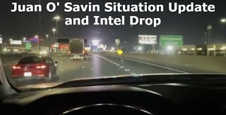 Juan O' Savin Situation Update And Intel Drop!!!!